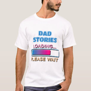 Camiseta Estórias de pais carregando Aguarde