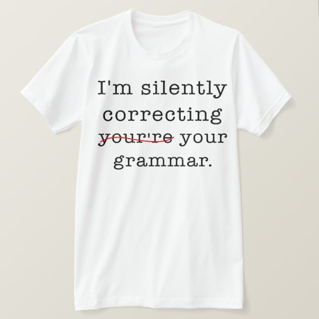 Camiseta Estou a corrigir a tua gramática (Frente do Design)