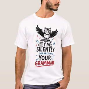 Camiseta Estou a corrigir a tua gramática - Coruja Engraçad