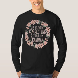 Camiseta Estou a corrigir o teu Flor de Gramática Inglês