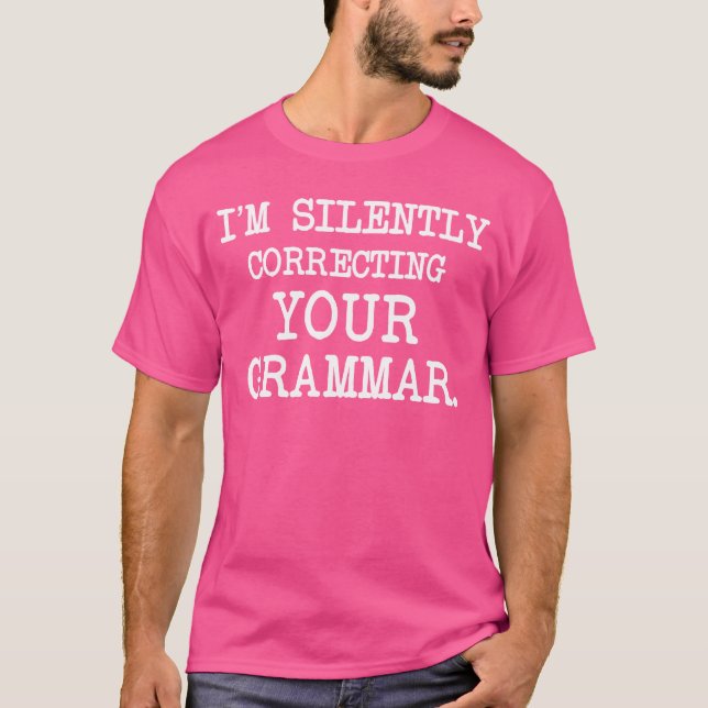 Camiseta Estou a corrigir o teu humor gramatical (Frente)