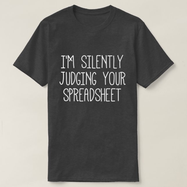 Camiseta Estou A Julgá-Lo Silenciosamente. (Frente do Design)