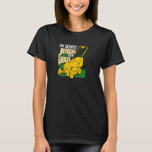 Camiseta Estou a julgar silenciosamente o teu jardim de gra