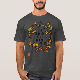 Camiseta Estou agradecido por 2020 estar quase no dia dos a