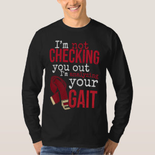 Camiseta Estou Analisando Sua Marcha Terapia Física para Fi