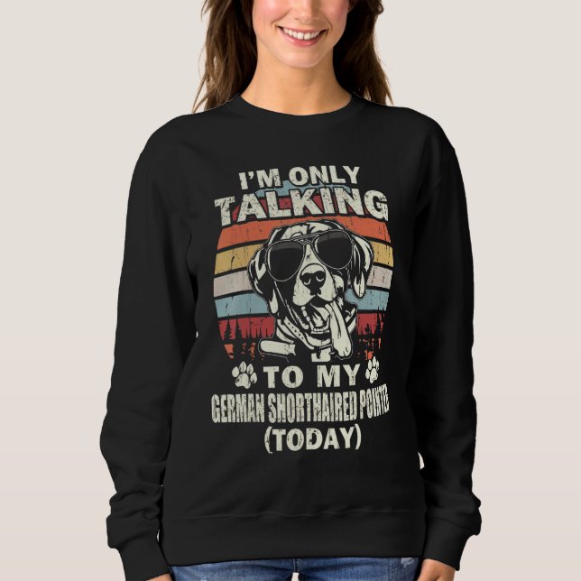 Camiseta Estou Apenas Falando Com Meu Pointer Alemão de Cab (Frente)