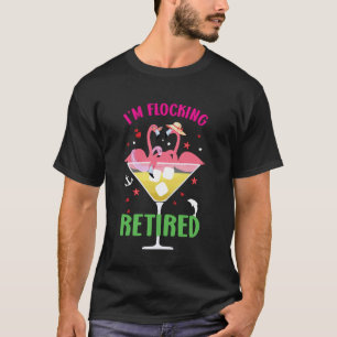 Camiseta Estou Aposentado Engraçados Flamingos Aposentadori
