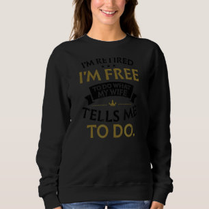 Camiseta Estou Aposentado Livre Para Fazer O Que A Esposa D