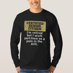 Camiseta Estou Aposentado, Mas Trabalho Em Mais velho Pesso