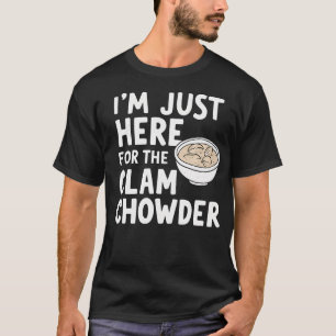 Camiseta ESTOU Aqui Apenas Para a Memória da Sopa de Clam C
