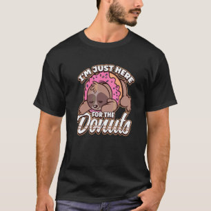 Camiseta Estou Aqui Apenas Para As Donuts Preguiça Donut So