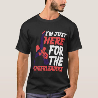 Camiseta Estou Aqui Apenas Para As Porristas retrô