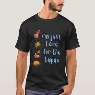 Camiseta Estou Aqui Apenas Para As Tapas Engraçado