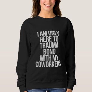 Camiseta Estou Aqui Apenas Para Me Ligar Traumaticamente Co