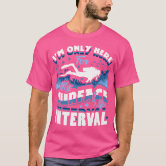 Camiseta Estou Aqui Apenas Para o Meu Intervalo de Superfíc