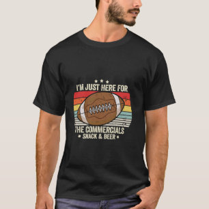 Camiseta Estou Aqui Apenas Para Os Anúncios Lanche E Cervej