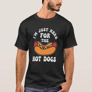 Camiseta Estou Aqui Apenas Para Os Cachorros Quentes - Aman