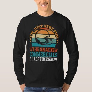 Camiseta Estou Aqui Apenas Para Os Comerciais De Snacks E H