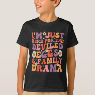 Camiseta Estou Aqui Apenas Para Os Ovos Diabólicos E Drama