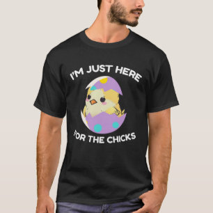 Camiseta Estou Aqui Apenas Para Os Pintinhos Pintinho Feliz