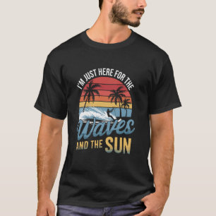 Camiseta Estou aqui apenas pelas ondas e pelo sol Retro Wat