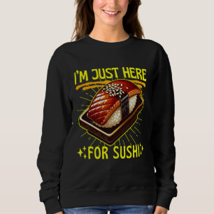 Camiseta estou aqui apenas por sushi