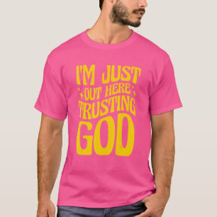 Camiseta Estou Aqui Confiando Em Deus