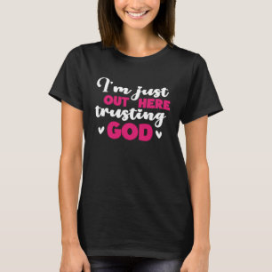 Camiseta Estou aqui confiando em Deus 7