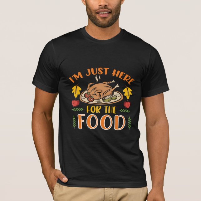 Camiseta estou aqui para a comida (Frente)