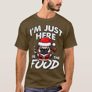 Camiseta Estou aqui para a comida do Pug Ruim