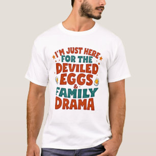 Camiseta Estou aqui para a Dra de Ovos e Família Devilados
