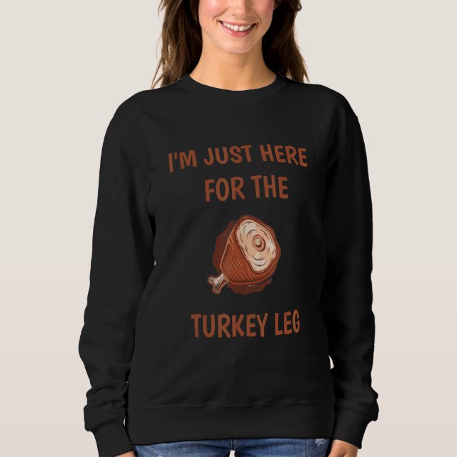 Camiseta Estou aqui para a Perna e Comida da Turquia. (Frente)