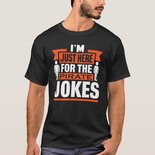Camiseta Estou aqui para a prostituta Piadas pirata. (Frente)