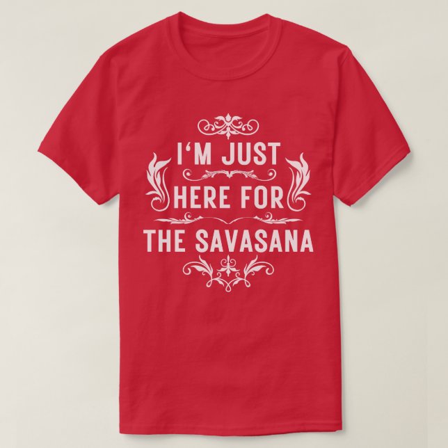Camiseta Estou aqui para a savasana 5 (Frente do Design)
