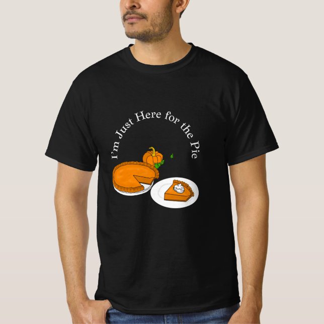 Camiseta Estou aqui para a torta (Frente)