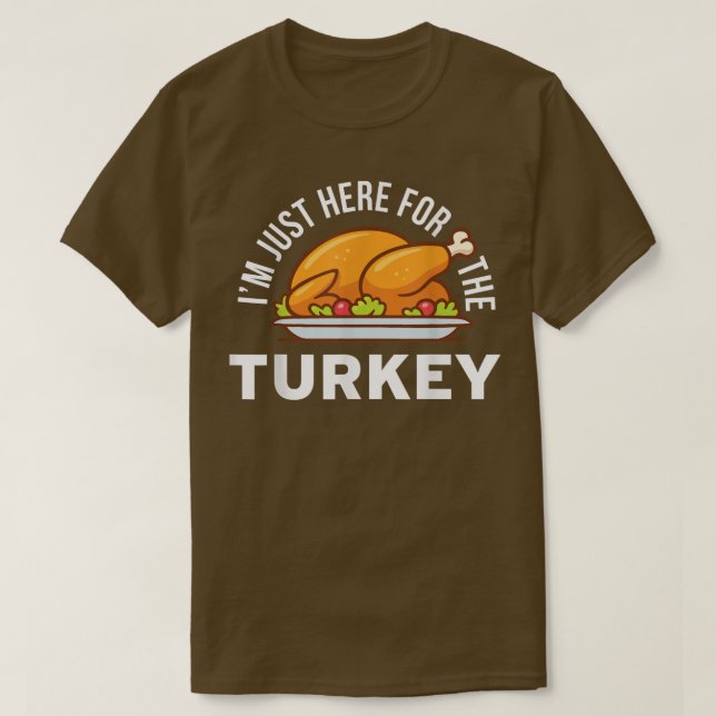 Camiseta Estou aqui para a turca. Engraçado. (Frente do Design)