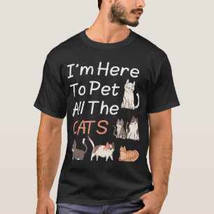 Camiseta Estou Aqui Para Acariciar Todos Os Gatos Homens Mu