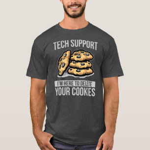 Camiseta Estou aqui para apagar seus biscoitos