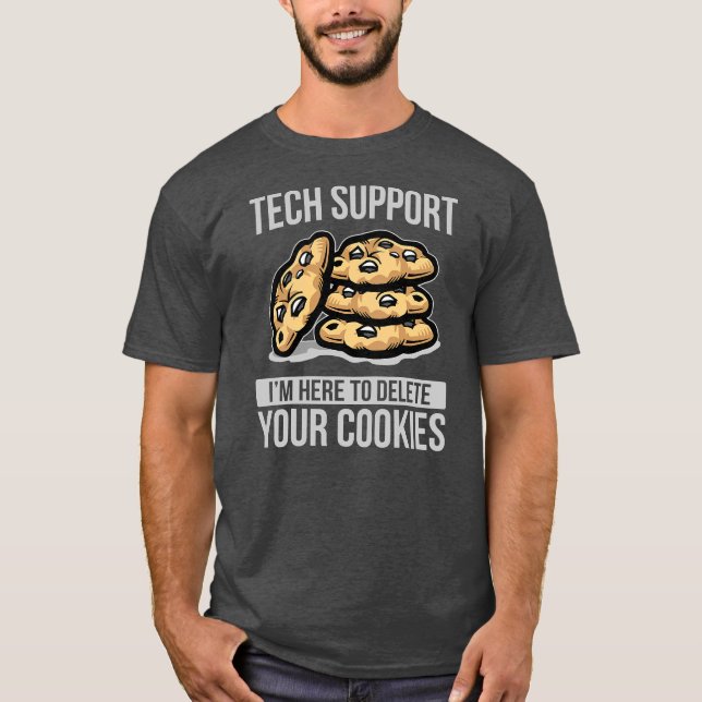 Camiseta Estou aqui para apagar seus biscoitos (Frente)