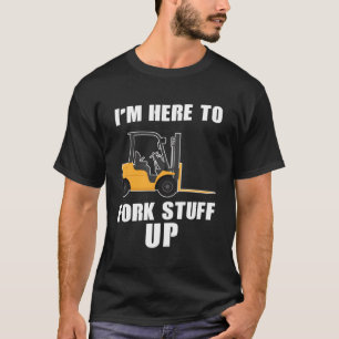 Camiseta Estou Aqui Para Arrancar Coisas Para O Eixo