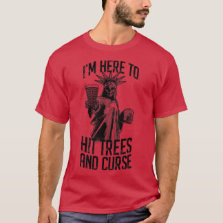 Camiseta Estou Aqui Para Atingir Árvores E Malditos Golf Li