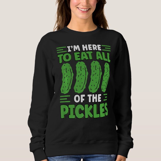 Camiseta Estou aqui para comer todo o picles. (Frente)
