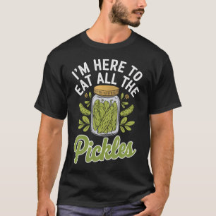 Camiseta ESTOU AQUI PARA COMER TODOS OS PEPINOS - Pepino En