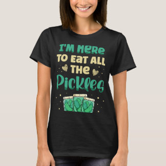 Camiseta Estou aqui para comer todos os picles.