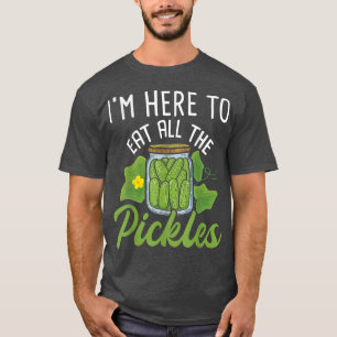 Camiseta Estou aqui para comer todos os picles - picles