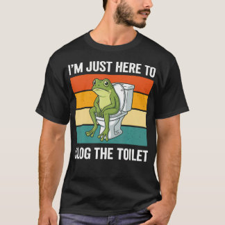Camiseta ESTOU Aqui Para Entupir O Vaso Sanitário