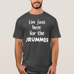Camiseta Estou Aqui Para O Drummer