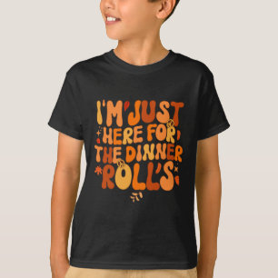 Camiseta Estou aqui para o Janto Rolls Cair Obrigado