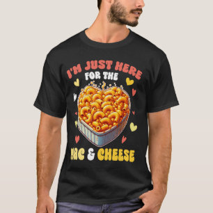 Camiseta Estou aqui para o Mac & Cheese Pasta Macaroni