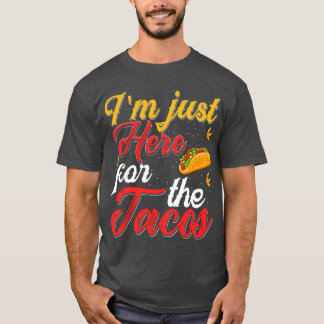 Camiseta Estou Aqui Para O Retro Dos Tacos